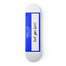 Hello my name is (Custom) skateboards by chaosshop Hello my name is (Custom) skateboards