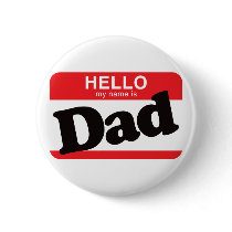 Hello My Name Is Dad buttons