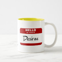 Hello My Name Is Desirae (Red) Coffee Mugs
