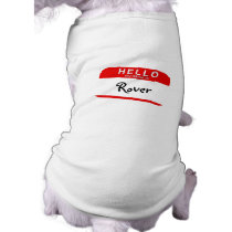 Hello My Name Is Dog Shirt pet clothing