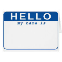 Hello - My name is  Greeting Cards