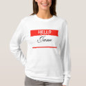 Hello My Name Is ______ Hoodie t-shirts
