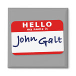 Hello My Name is John Galt Refrigerator Magnets