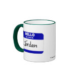 Hello My Name Is Jordan (Blue) mugs