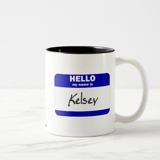Hello My Name Is Kelsey (Blue) Coffee Mug
