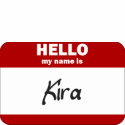 Hello My Name Is Kira (Red) t-shirts by Name_Gear Hello My Name Is Kira (Red) t-shirts