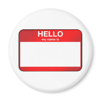 Hello My Name Is... Refrigerator Magnet