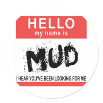 Hello My Name Is Mud Stickers