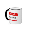 Hello My Name is Mug by HelloStickers Hello My Name is Mug