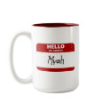 Hello My Name Is Myah (Red) mugs by Name_Gear Hello My Name Is Myah (Red) mugs
