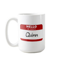 Hello My Name Is Quinn (Red) mugs