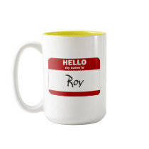 Hello My Name Is Roy (Red) mugs
