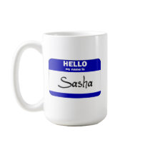 Hello My Name Is Sasha (Blue) mugs