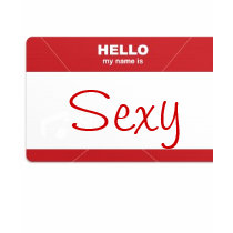 Hello My Name is Sexy t-shirts by identifyme Hello My Name is Sexy t-shirts