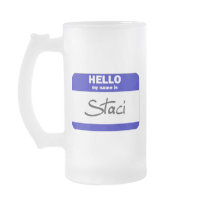 Hello My Name Is Staci (Blue) mugs