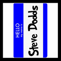 Hello My Name Is Steve Dodds Poster posters