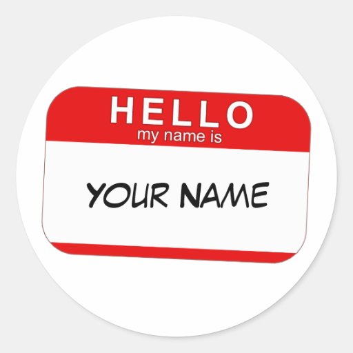 hello_my_name_is_sticker-r9749be4d527e47e691fe1abfe9fae15a_v9waf_8byvr_512.jpg
