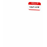 Hello My Name is T-shirt