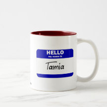 Hello My Name Is Tamia (Blue) Mug