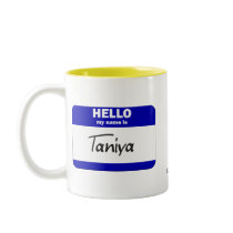 Hello My Name Is Taniya (Blue) mugs