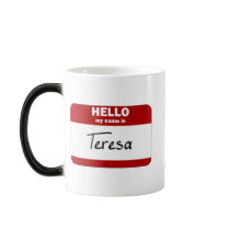 Hello My Name Is Teresa (Red) mugs