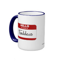 Hello My Name Is Thaddeus (Red) mugs