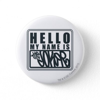 Hello My Name is the Joker buttons