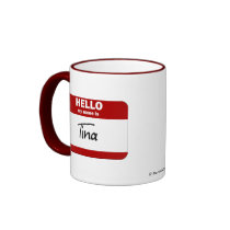 Hello My Name Is Tina (Red) mugs