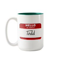 Hello My Name Is Todd (Red) mugs