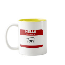 Hello My Name Is Toni (Red) mugs