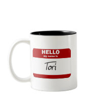 Hello My Name Is Tori (Red) mugs