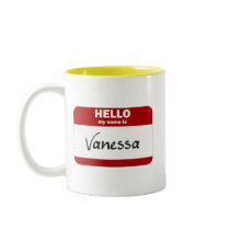 Hello My Name Is Vanessa (Red) mugs