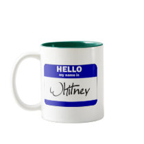 Hello My Name Is Whitney (Blue) mugs