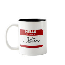 Hello My Name Is Whitney (Red) mugs