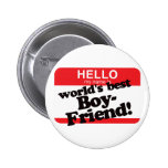 Hello My Name Is World's Best Boyfriend Pin