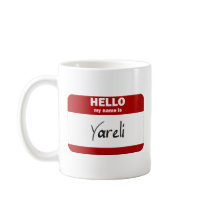 Hello My Name Is Yareli (Red) mugs