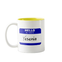 Hello My Name Is Yesenia (Blue) mugs