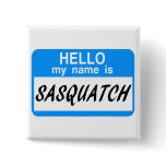 Hello Name Tag Sasquatch Pinback Buttons