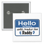 Hello New Daddy  Button