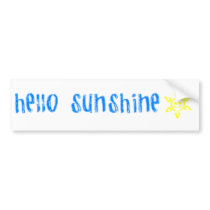 Hello Sunshine bumper stickers