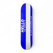 Hello Tag Skateboard