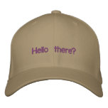 Hello there? embroidered hat