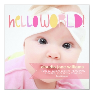 Hello world new baby girl announcement - hello_world_new_baby_girl_announcement_invitation-radd470bbbb834544ae2e5f8b6120189f_zk9yi_324