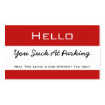Hello You Suck At Parking Business Card Template