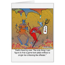 Hell's Freezing Over Greeting Card