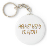 Helmet Head Is Hot Keychain