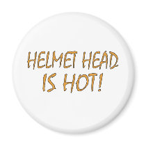 Helmet Head Is Hot Fridge Magnets