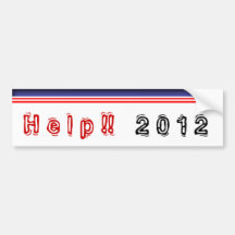 Help !!! 2012 bumper stickers