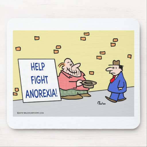 Help fight anorexia. mouse pads
