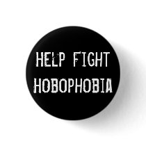 Help Fight Hobophobia Buttons